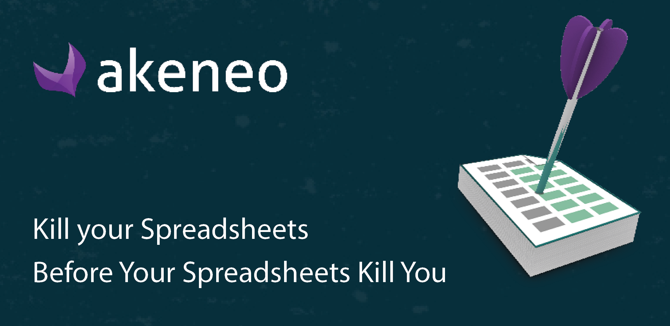 Kill your spreadsheets before your spreadsheets will kill you