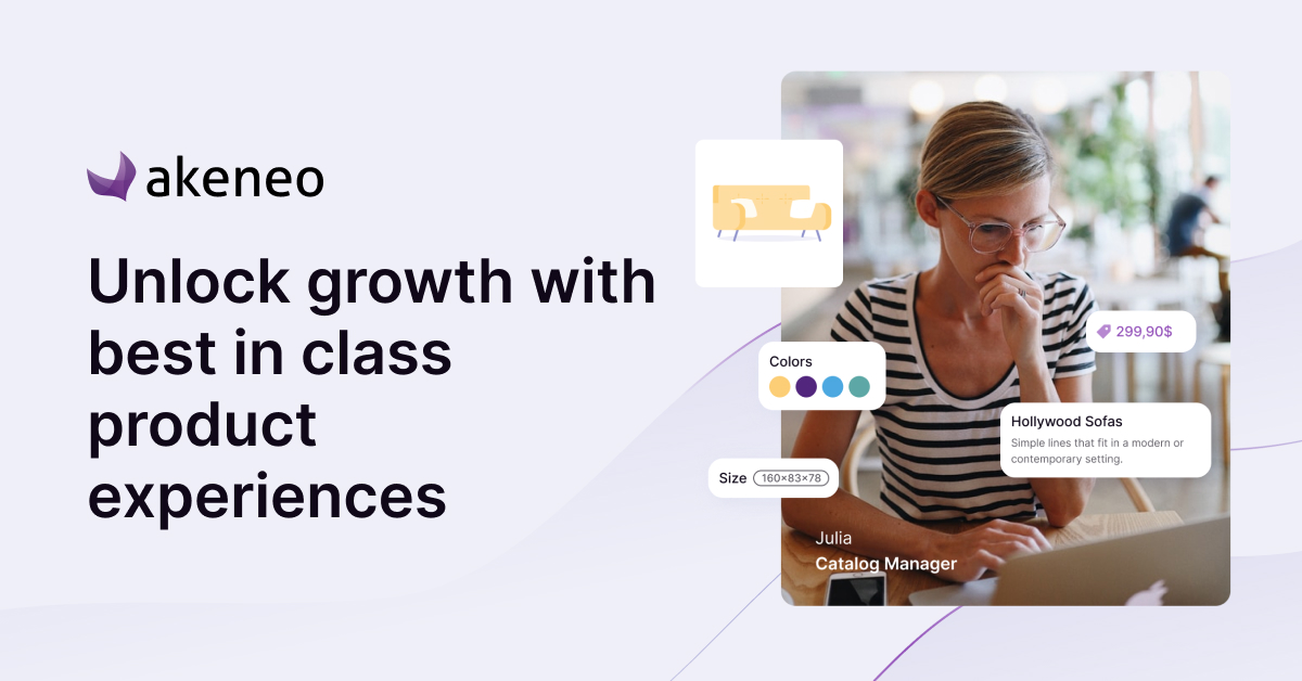 Akeneo - Unlock Growth Through Product Experience